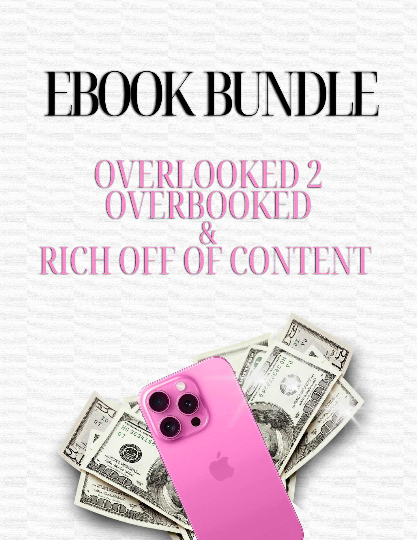 OVERLOOKED 2 OVERBOOKED & RICH OFF OF CONTENT BUNDLE